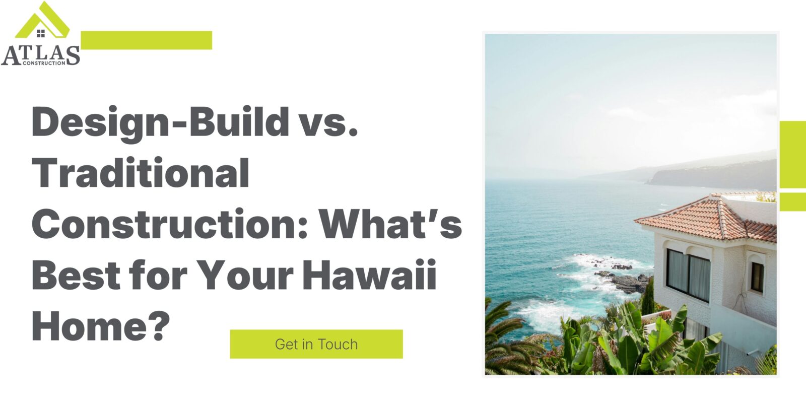 Design-Build vs. Traditional Construction: Your Hawaii Home